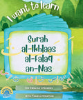 I Want to Learn al-Ikhlaas al-Falaq an-Nas - Learning My 1st Short Surahs! - House Of Salaf
