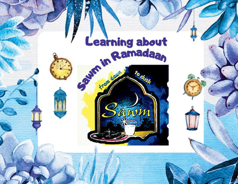 Learning About Sawm in Ramadaan - Five Pillars of Islam Starter Series - House Of Salaf