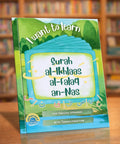 I Want to Learn al-Ikhlaas al-Falaq an-Nas - Learning My 1st Short Surahs! - House Of Salaf