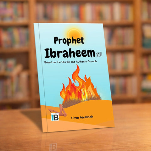 Ibraheem 'alayhis salaam — Islamic book for Muslim children