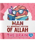 Man is a Wondrous Creation of Allah - The Brain - book cover