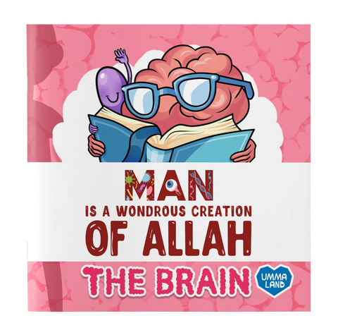 Man is a Wondrous Creation of Allah - The Brain - book cover
