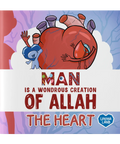 Man is a Wondrous Creation of Allah - The Heart - book cover