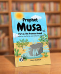 Musa 'alayhis salaam (Part 2) — Islamic book for Muslim children