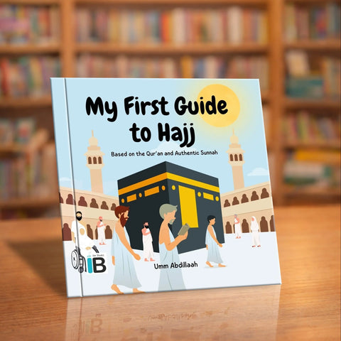 My First Guide to Hajj — Islamic book for Muslim children