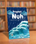 Nuh 'alayhis salaam — Islamic book for Muslim children