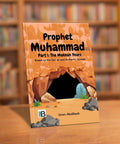 Prophet Muhammad ﷺ Part 1: The Makkah Years — Islamic book for Muslim children