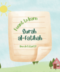 I Want to Learn al-Fatihah - Learning my 1st Short Surahs! (with transliteration) - House Of Salaf