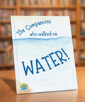 The Companions Who Walked on Water - The Sahabah - House Of Salaf
