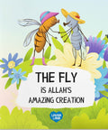 The Fly is Allah's Amazing Creation - book cover