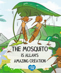The Mosquito is Allah's Amazing Creation - book cover