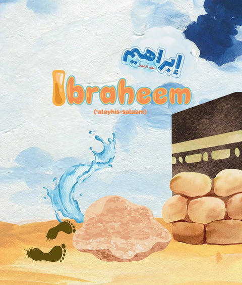 Ibraheem 'Alayhis Salaam - Stories of the Prophets! - House Of Salaf